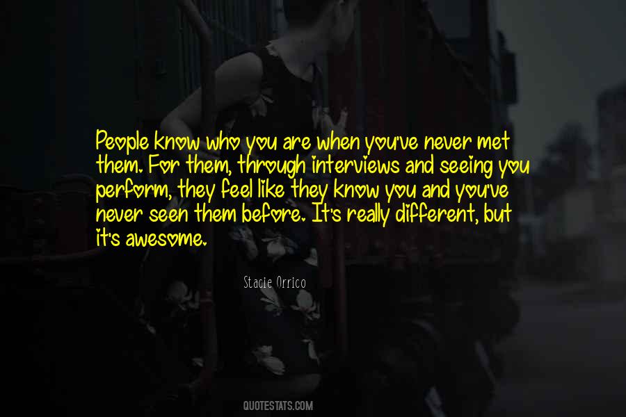 You Know Who You Are Quotes #12138