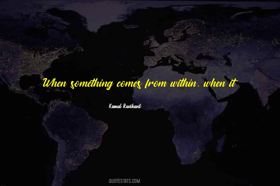 Creativity Comes From Quotes #1197133