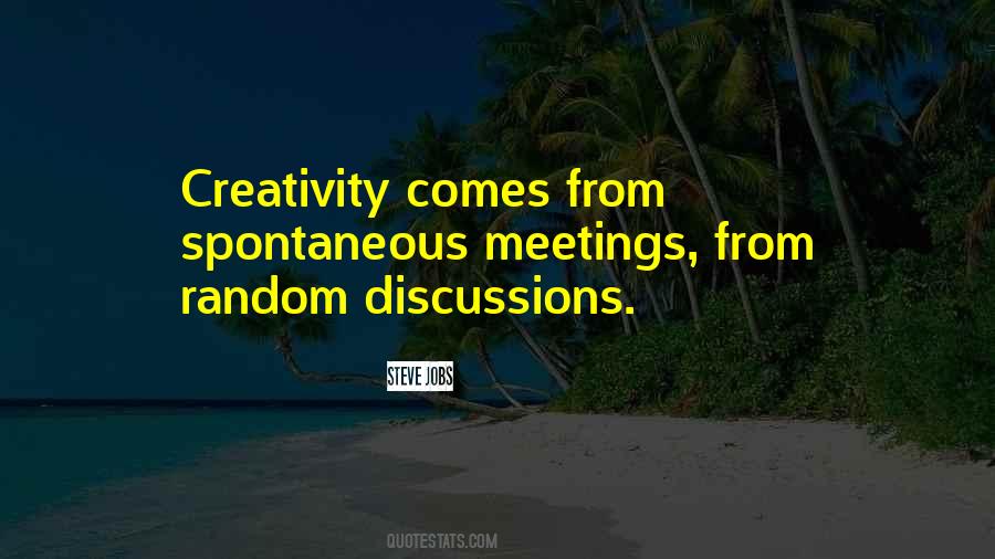 Creativity Comes From Quotes #169915