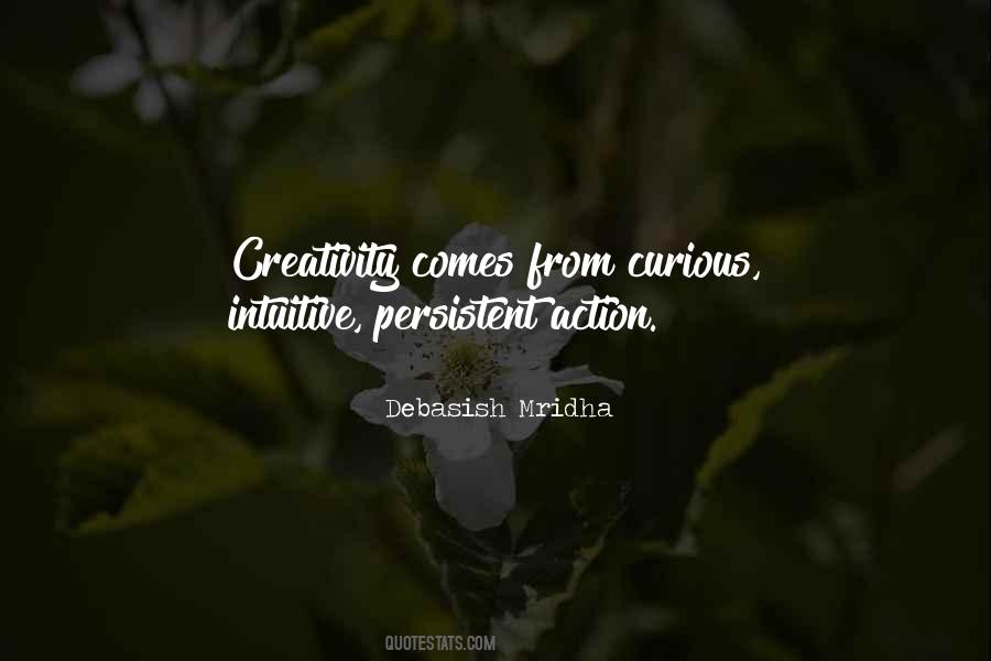 Creativity Comes From Quotes #232992