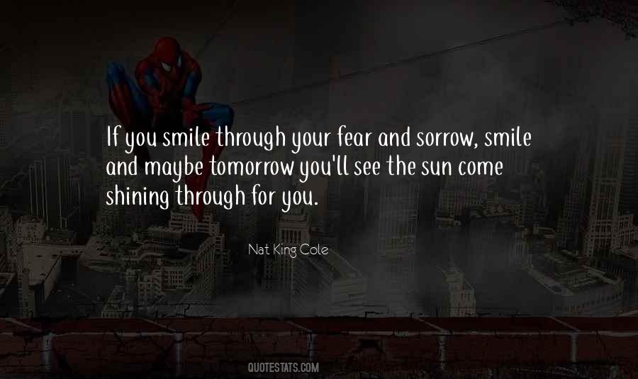 The Sun Will Come Up Tomorrow Quotes #1630631