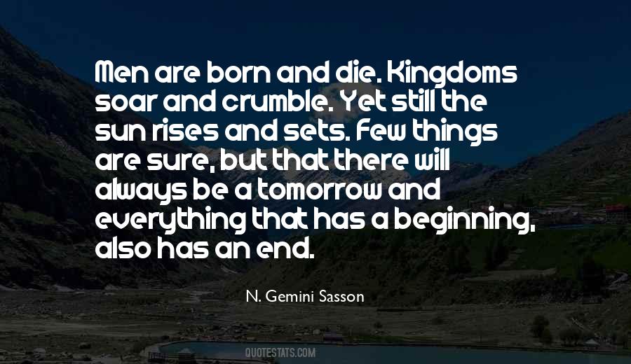The Sun Will Come Up Tomorrow Quotes #436667