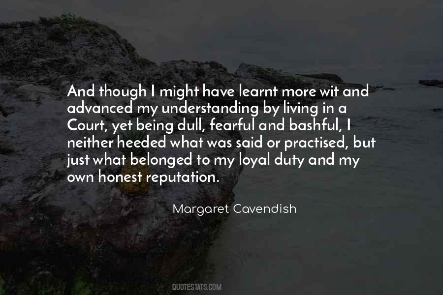 Loyal And Honest Quotes #1721892