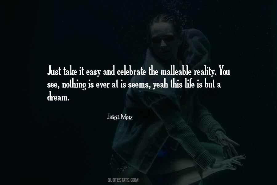 Take It Easy But Take It Quotes #1210963
