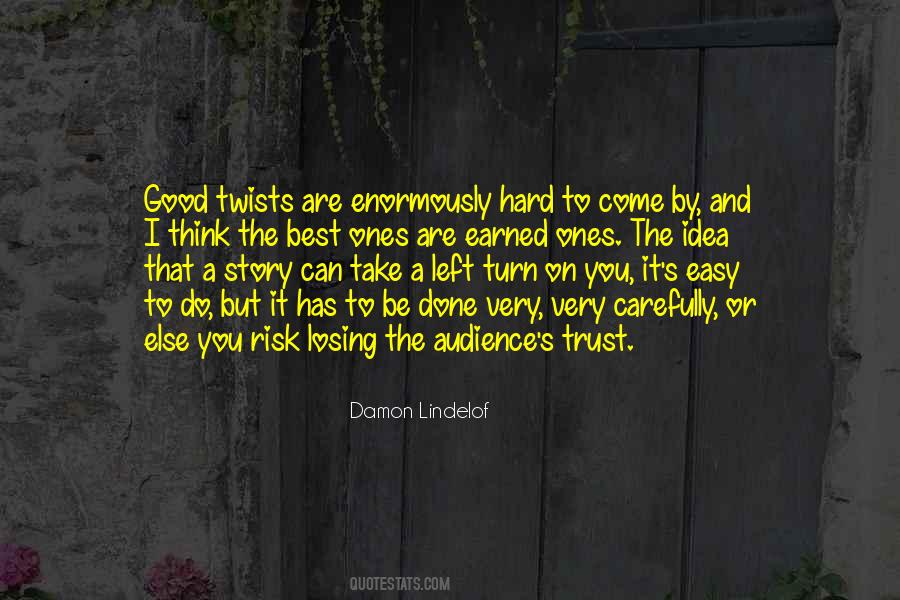 Take It Easy But Take It Quotes #1512696