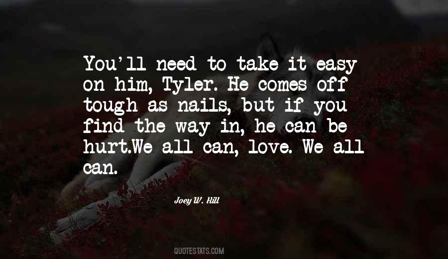 Take It Easy But Take It Quotes #1764361