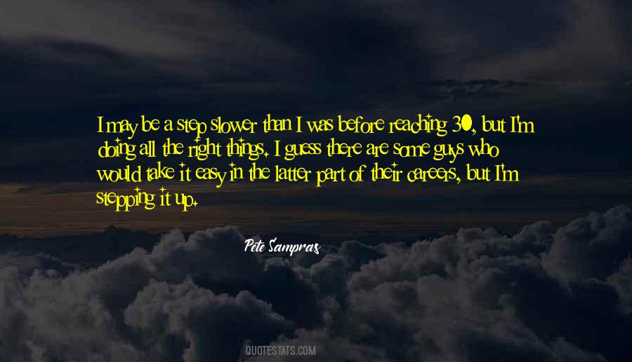 Take It Easy But Take It Quotes #275910