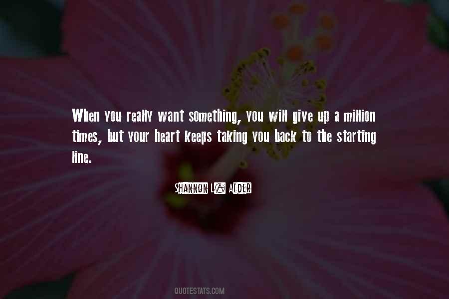 When You Really Want Something Quotes #1434001