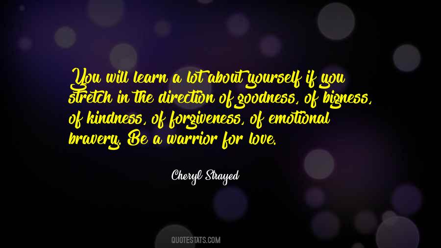 Bravery And Kindness Quotes #1828857