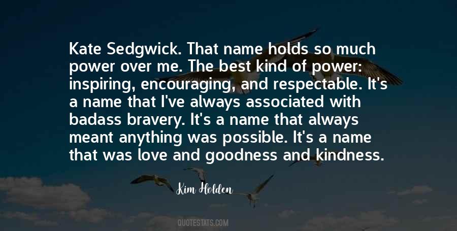 Bravery And Kindness Quotes #795974
