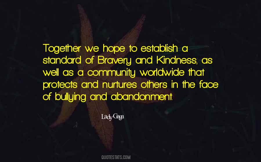 Bravery And Kindness Quotes #899991