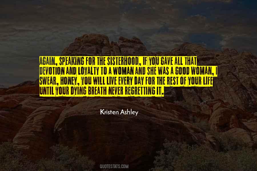 Good Loyalty Quotes #1282466