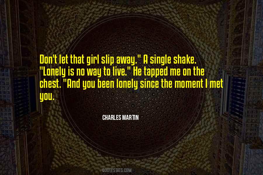 Single And Lonely Quotes #1010863