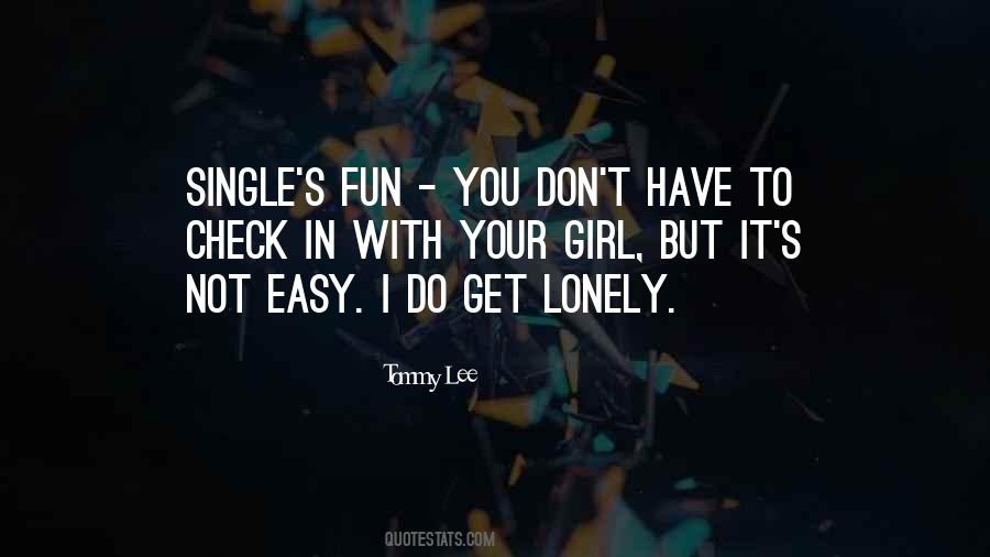 Single And Lonely Quotes #1141486