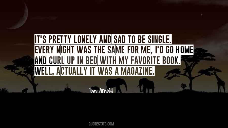 Single And Lonely Quotes #1335998