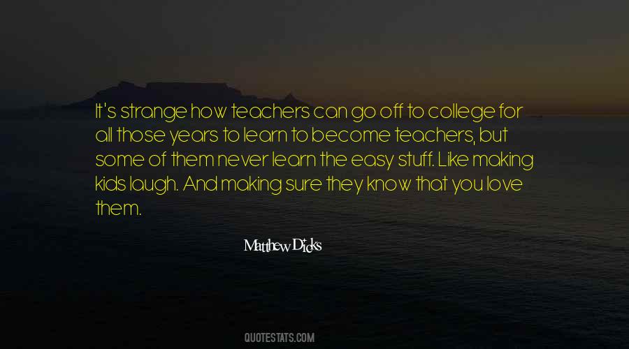 Some Never Learn Quotes #357788