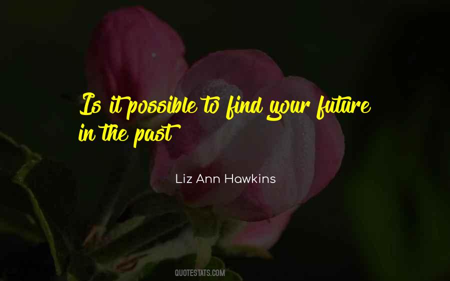 Travel To The Future Quotes #490626