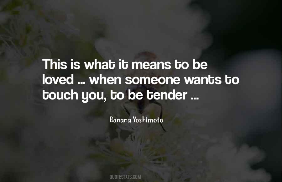 Tenderness Love Quotes #1171186