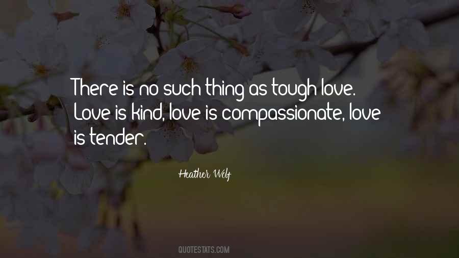 Tenderness Love Quotes #1307454