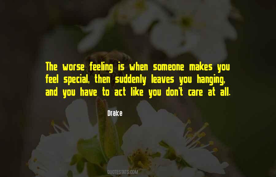 To Have Someone Care Quotes #1048085