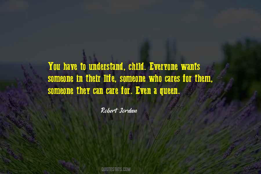 To Have Someone Care Quotes #1393269