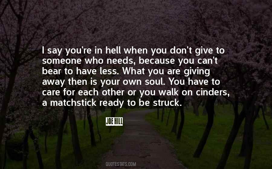 To Have Someone Care Quotes #648814