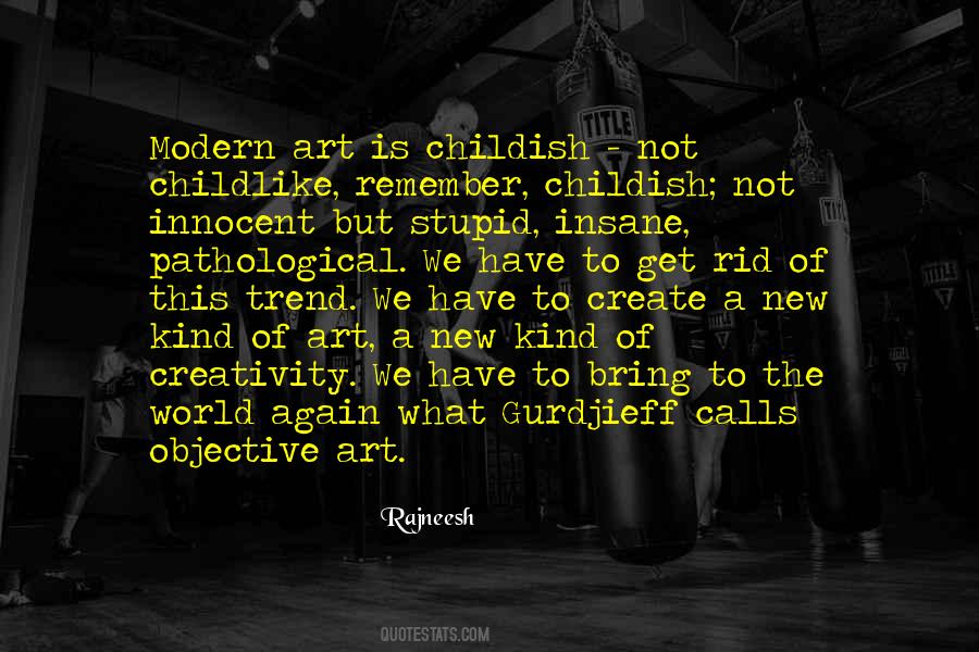 What Is Creativity Quotes #1772184