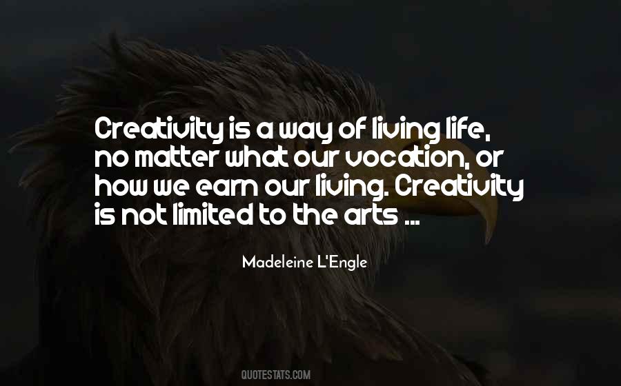 What Is Creativity Quotes #467591