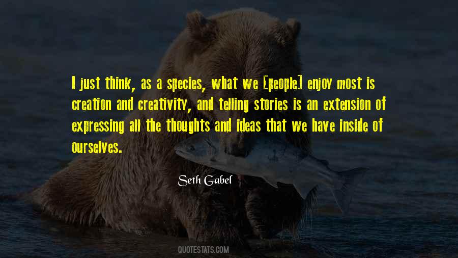 What Is Creativity Quotes #482740