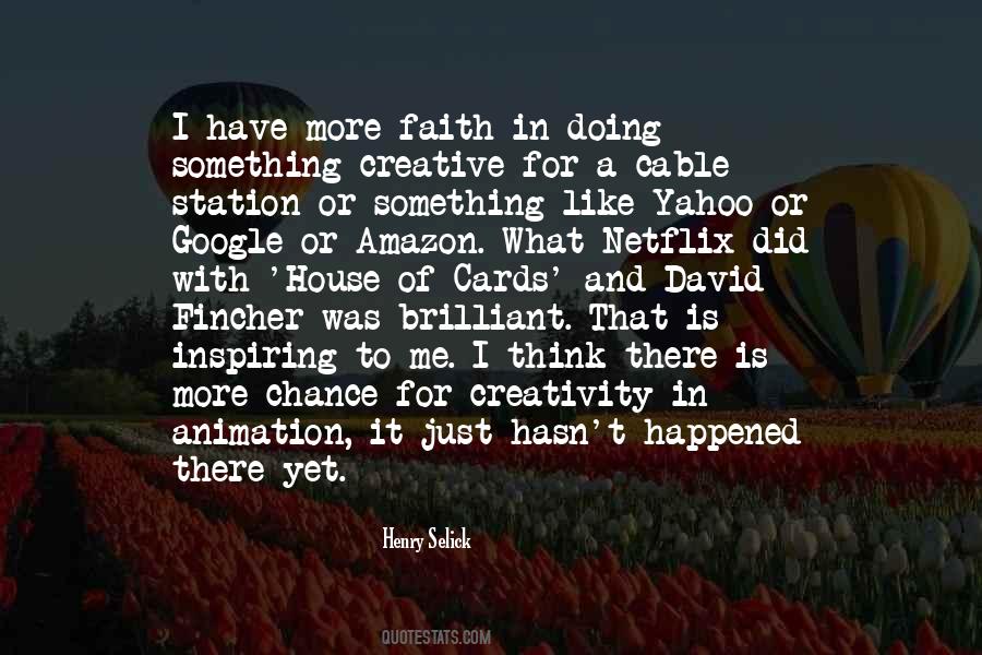 What Is Creativity Quotes #76221