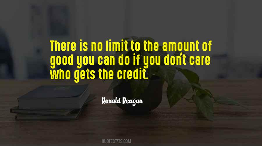 There Is No Limit To The Amount Of Good Quotes #1031578 There Is No Limit To The Amount Of Good Quotes #1031578