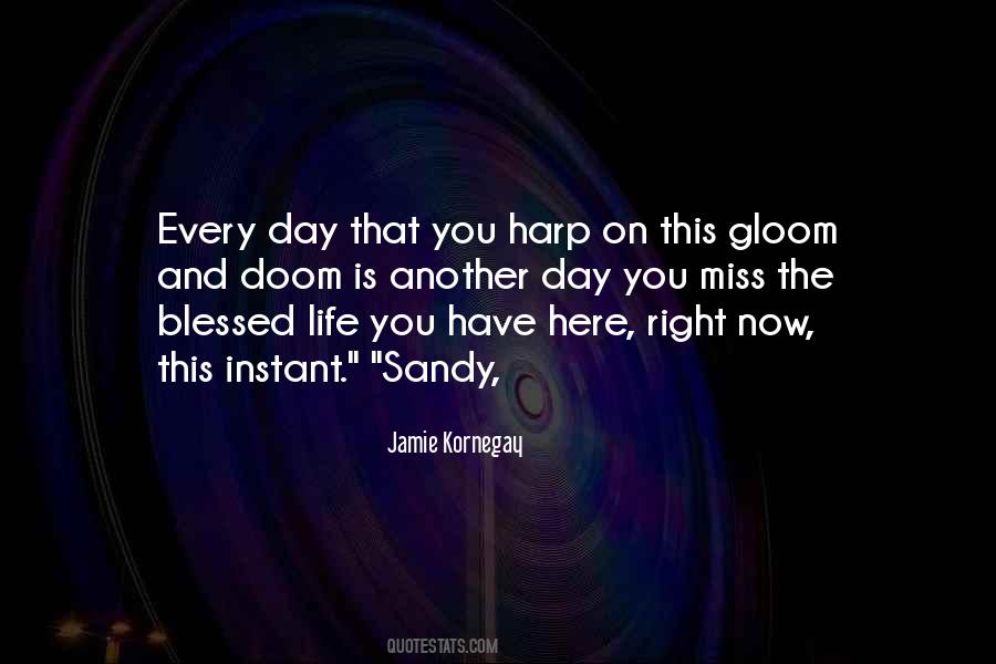 What A Blessed Day Quotes #237424