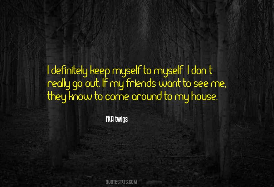 Quotes About Keep Myself #1342051