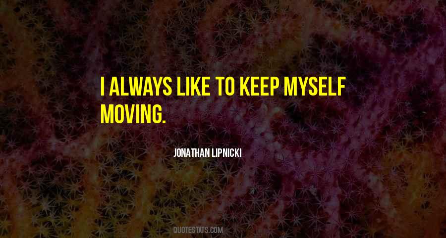 Quotes About Keep Myself #1717355