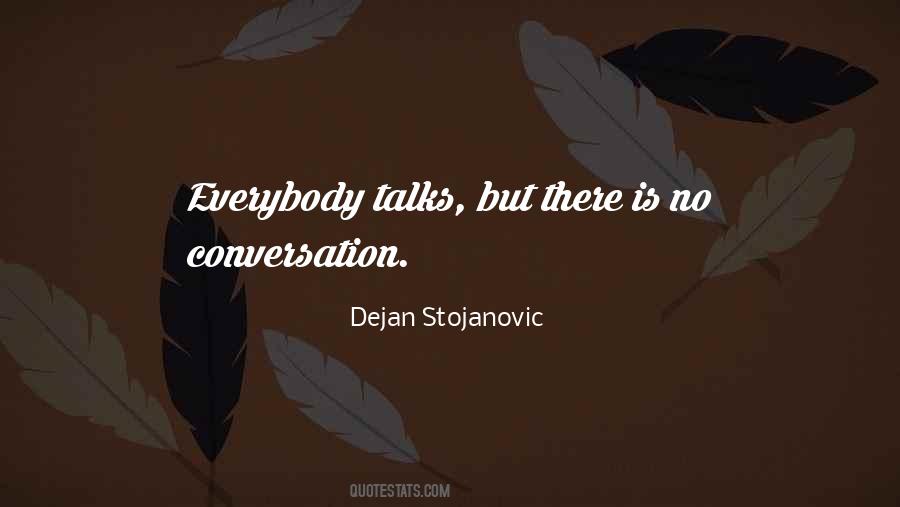 No Conversation Quotes #556989