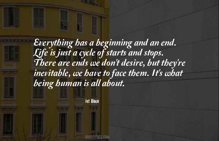 Everything Has A Beginning Quotes #1274573