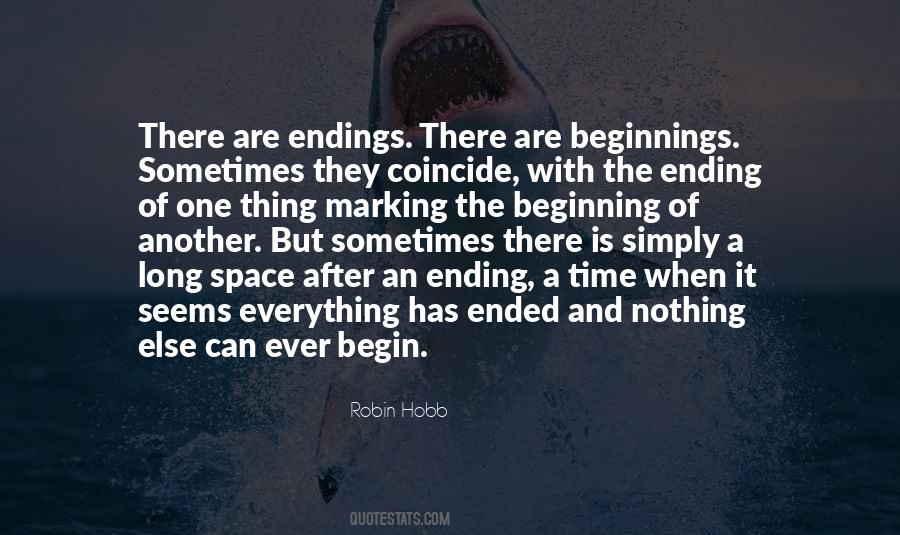 Everything Has A Beginning Quotes #1705285