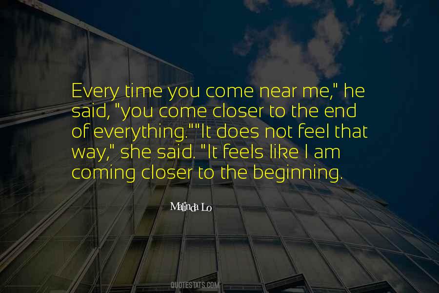 Everything Has A Beginning Quotes #271270