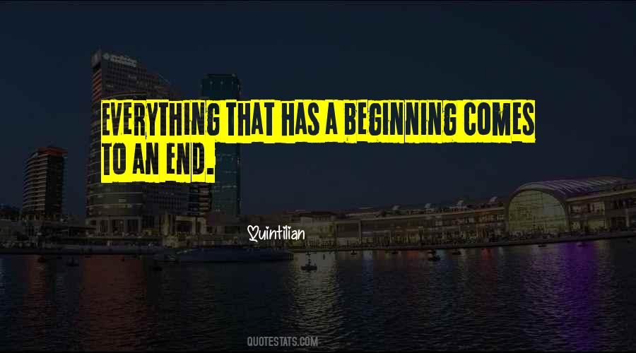 Everything Has A Beginning Quotes #848124