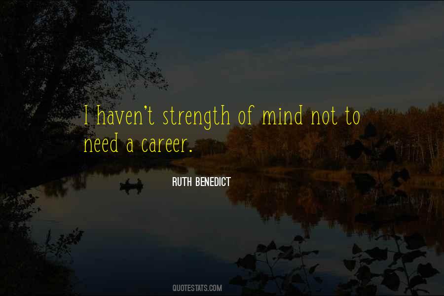 Strength Mind Quotes #723083