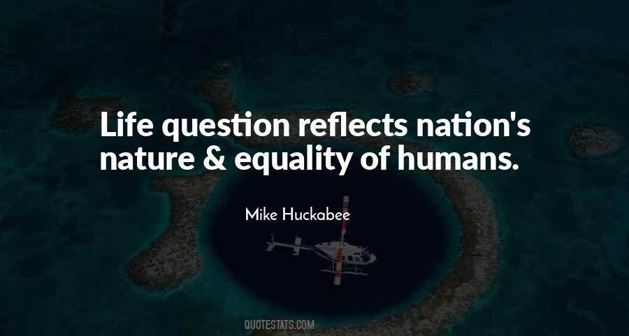 Life Equality Quotes #1350503