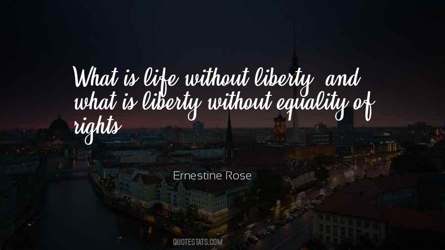 Life Equality Quotes #405551
