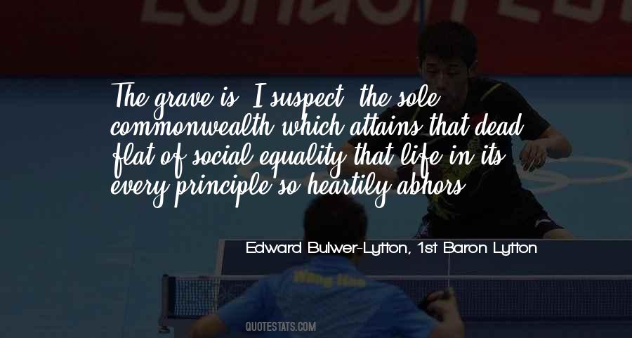 Life Equality Quotes #543805