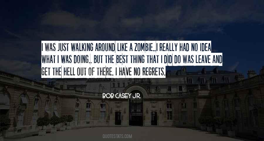 Regret What I Did Quotes #1118561