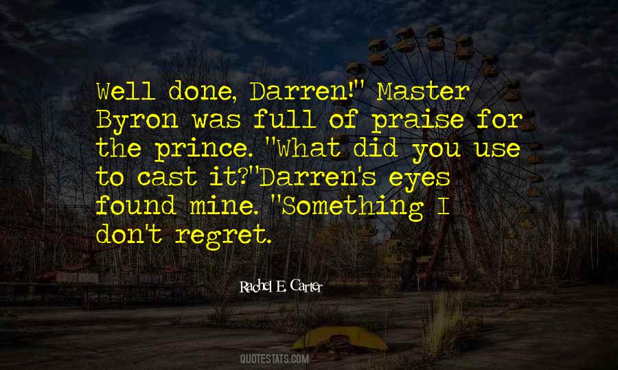 Regret What I Did Quotes #1397118