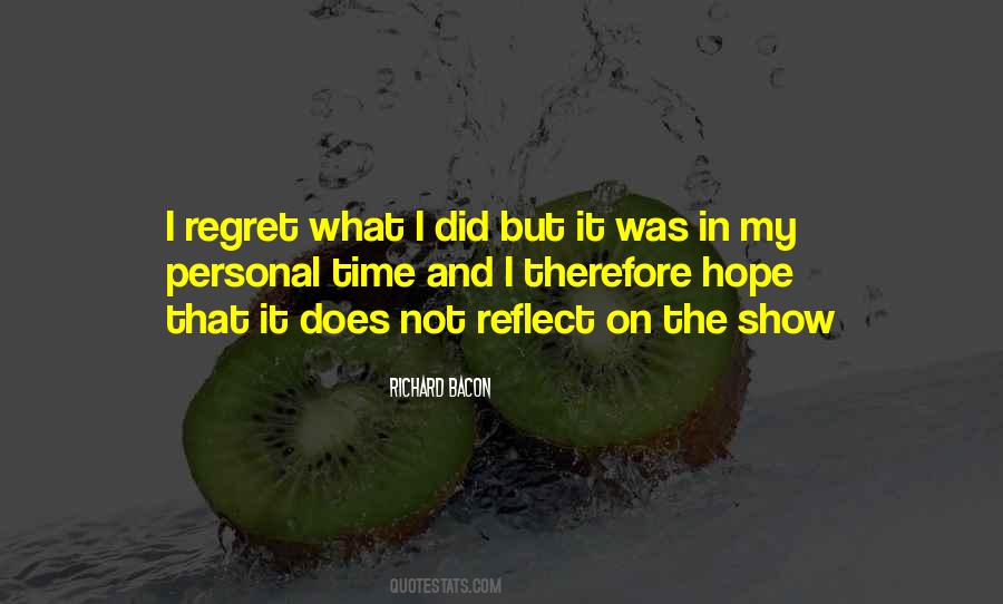 Regret What I Did Quotes #455912