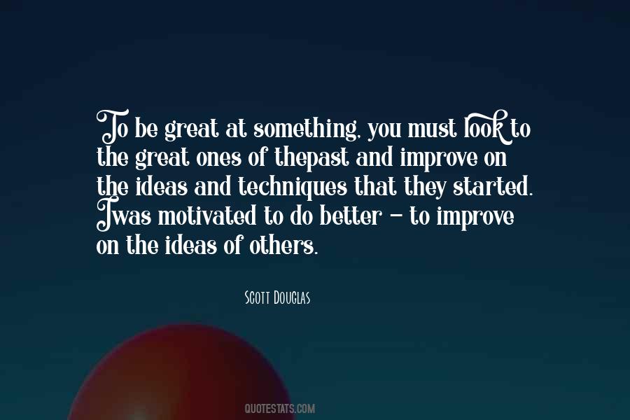 Quotes About The Great Ones #992000