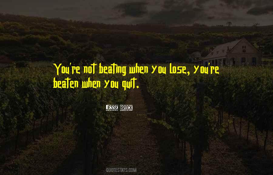 Quotes About You Quit #114776