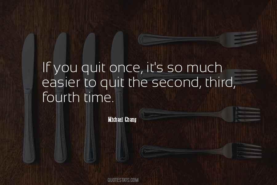 Quotes About You Quit #224727
