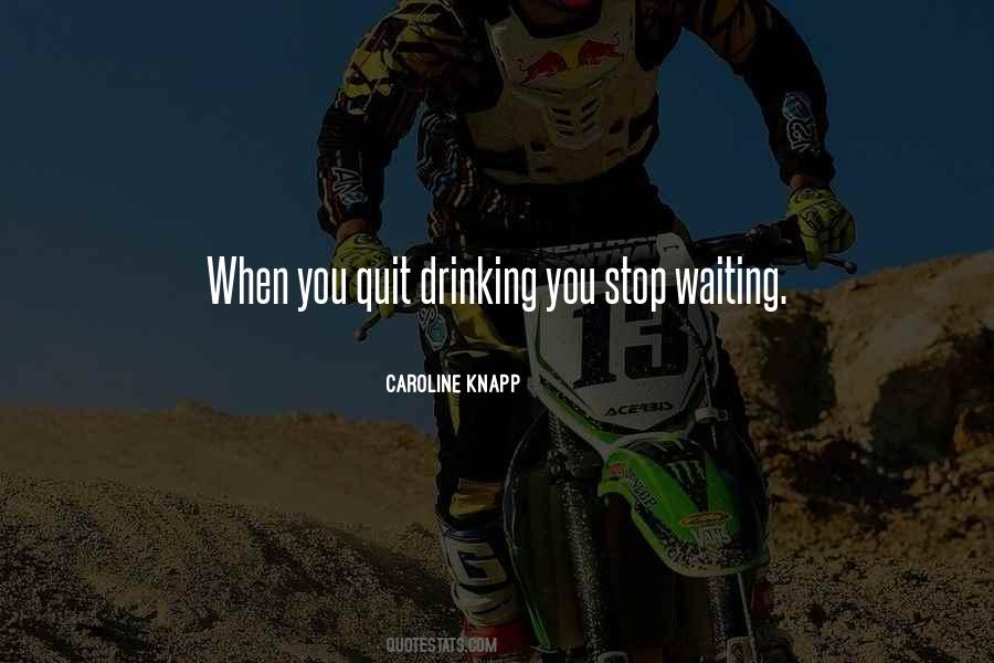 Quotes About You Quit #231127